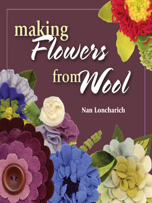 cover image of Making Flowers from Wool